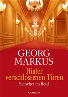 Georg Markus - Hinter verschlossenen Türen