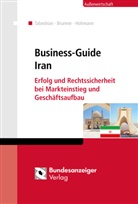 Sven Bori Brunner, Sven Boris Brunner, Sven-Boris Brunner, Carl Everhardt, Carla Everhardt, Michael Gorges... - Business-Guide Iran