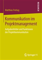 Matthias Freitag - Kommunikation im Projektmanagement