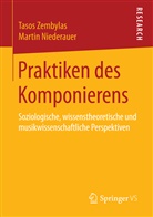 Martin Niederauer, Taso Zembylas, Tasos Zembylas - Praktiken des Komponierens