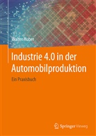 Walter Huber - Industrie 4.0 in der Automobilproduktion