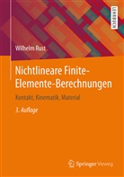 Wilhelm Rust - Nichtlineare Finite-Elemente-Berechnungen