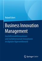 Roland Eckert - Business Innovation Management