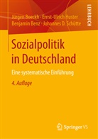 Benjamin Benz, Jürge Boeckh, Jürgen Boeckh, Ernst-Ulric Huster, Ernst-Ulrich Huster, Johannes D. Schütte - Sozialpolitik in Deutschland
