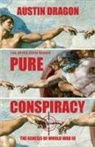Austin Dragon - Pure Conspiracy (The After Eden Series)
