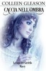 Colleen Gleason - Caccia nell'Ombra