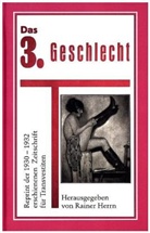 Raine Herrn, Rainer Herrn - Das 3. Geschlecht