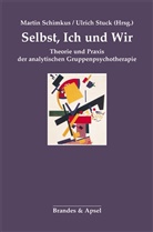 Stefan Alder, Claus Braun, Brigitte Dorst, G, Marti Schimkus, Martin Schimkus... - Selbst, Ich und Wir