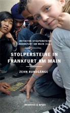 Initiative Stolpersteine Frankfurt am Main, Initiativ Stolpersteine Frankfurt am Main - Stolpersteine in Frankfurt am Main. Bd.1