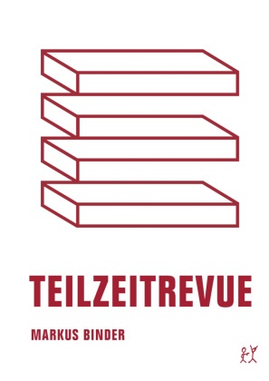 Markus Binder - Teilzeitrevue
