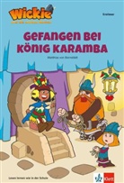 Matthias von Bornstädt - Wickie und die starken Männer - Gefangen bei König Karamba