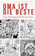 Juliane Haubold-Stolle - Oma ist die Beste