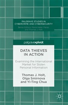 Yi-Ting Chua, Thomas Holt, Thomas J. Holt, Thomas J. Smirnova Holt, Olg Smirnova, Olga Smirnova... - Data Thieves in Action