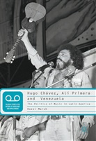 Hazel Marsh - Hugo Chavez, Ali Primera and Venezuela