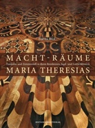 Marina Beck - Macht-Räume Maria Theresias