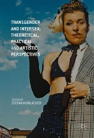 Stefan Horlacher, Stefa Horlacher, Stefan Horlacher - Transgender and Intersex: Theoretical, Practical, and Artistic