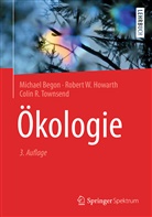 Michae Begon, Michael Begon, Robert Howarth, Robert W Howarth, Robert W. Howarth, Colin R Townsend... - Ökologie