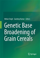 Kumar, Kumar, Sandeep Kumar, Moha Singh, Mohar Singh - Broadening the Genetic Base of Grain Cereals