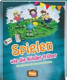 Gisela Muhr, Nuesret Kaymak - Spielen wie die Kinder früher