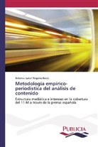 Antonia Isabel Nogales Bocio - Metodología empírico-periodística del análisis de contenido