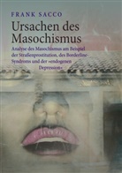 Frank Sacco - Ursachen des Masochismus