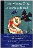Luis M. Diez, Luis Mateo Diez, Luis Mateo Díez - La fuente de la edad