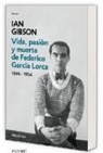 Ian Gibson - Vida, pasión y muerte de Federico García Lorca