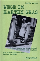 Ruth Weiss - Wege im harten Gras
