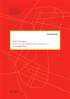 Ruth Cremerius - Lehrbuch der chinesischen Sprache 1.2 in Langzeichen