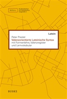 Peter Prestel - Valenzorientierte Lateinische Syntax
