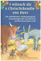 Bernhar Bitterwolf, Bernhard Bitterwolf, Ed Graf, Edi Graf, Uli Gleis - I wünsch dir's Chrischtkendle ens Herz