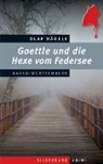 Olaf Nägele - Goettle und die Hexe vom Federsee