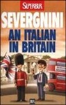 Beppe Severgnini - Italian in Britain (An). Ediz. inglese