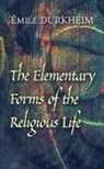 Emile Durkheim - The Elementary Forms of the Religious Life
