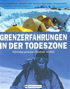 Alexander Huber, Gerlinde Kaltenbrunner, Ueli Steck - Grenzerfahrungen in der Todeszone