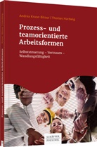 Thoma Hardwig, Thomas Hardwig, Thomas (Dr.) Hardwig, Andre Kruse-Bitour, Andrea Kruse-Bitour - Prozess- und teamorientierte Arbeitsformen