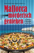 Ina Boa, Ella Dälken, Pau Decrinis, Paul Decrinis, Sabine Giesen, Ursula Hahnenberg... - Mallorca mörderisch genießen