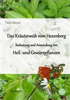 Gudrun Müller, Viola Odorata - Bedeutung und Anwendung von Heil- und Gewürzpflanzen. Bd.1