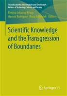 Bettina-Johanna Krings, Hannot Rodriguez, Hanno Rodríguez, Hannot Rodríguez, Anna Schleisiek - Scientific Knowledge and the Transgression of Boundaries