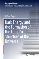 Jérôme Gleyzes - Dark Energy and the Formation of the Large Scale Structure of the Universe