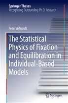 Peter Ashcroft - The Statistical Physics of Fixation and Equilibration in Individual-Based Models