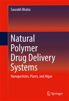Saurabh Bhatia - Natural Polymer Drug Delivery Systems