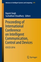 Choudhury, Choudhury, Sushabhan Choudhury, Rajes Singh, Rajesh Singh - Proceeding of International Conference on Intelligent Communication, Control and Devices
