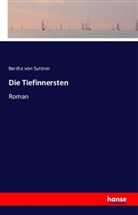 Bertha Von Suttner - Die Tiefinnersten
