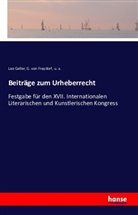 u a, U. A., G. von Freydorf, Le Geller, Leo Geller, von Freydorf... - Beiträge zum Urheberrecht