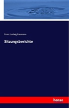 Franz Ludwig Baumann - Sitzungsberichte
