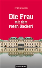 Peter Neumann - Die Frau mit dem roten Sackerl