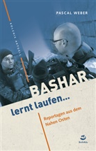 Pascal Weber - Bashar lernt laufen