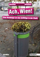 #bezirkowitsch, Maximilia Zirkowitsch, Maximilian Zirkowitsch, Maximilian 'Bezirkowitsch' Zirkowitsch - Ach, Wien!