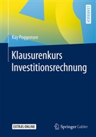 Kay Poggensee - Klausurenkurs Investitionsrechnung